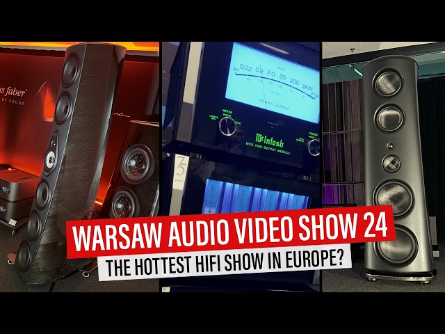 Warsaw Audio Video Show 2024  - THE HOTTEST HIFI SHOW IN EUROPE!