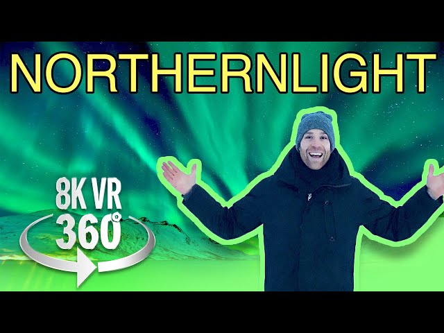 Be amazed by these Northern Lights - Guided Tour - 8K 360 VR Video!