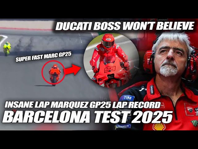 INSANE FULL RACE Barcelona TEST 2025, INSANE LAP Marquez LAP RECORD GP25, Ducati Boss Really SHOCKED