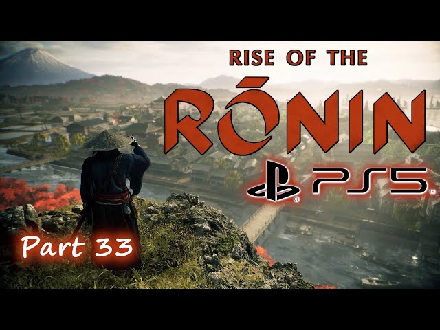 Rise of the Ronin Gameplay (Full Game) Part 33 PlayStation 5