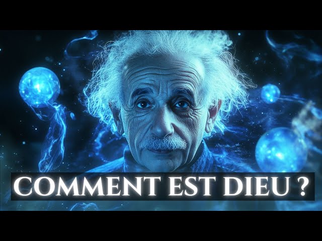 Comment était Dieu pour Albert Einstein ?