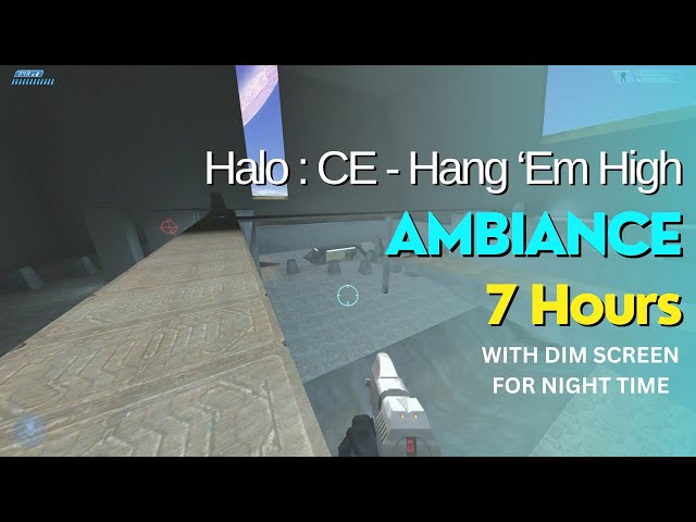 Halo Combat Evolved Ambiance Hang 'Em High 7 HOURS (WITH DIM SCREEN FOR NIGHT TIME)