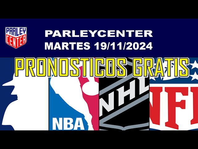 PRONOSTICOS NHL, NBA Y NFL PARA HOY MARTES 19/11/2024 🔥PARLEY GRATIS🔥