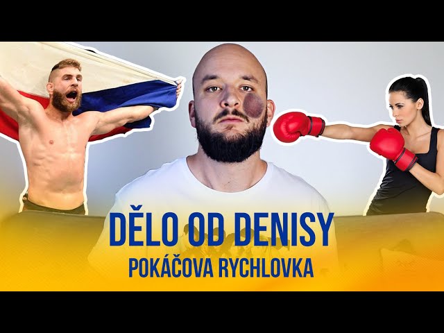 Dělo od Denisy | POKÁČOVA RYCHLOVKA