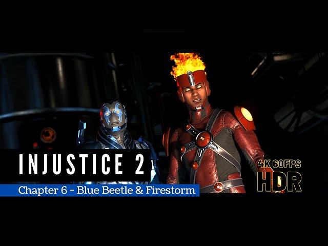 Injustice 2 Chapter 6 - Blue Beetle & Firestorm (4K 60fps HDR)