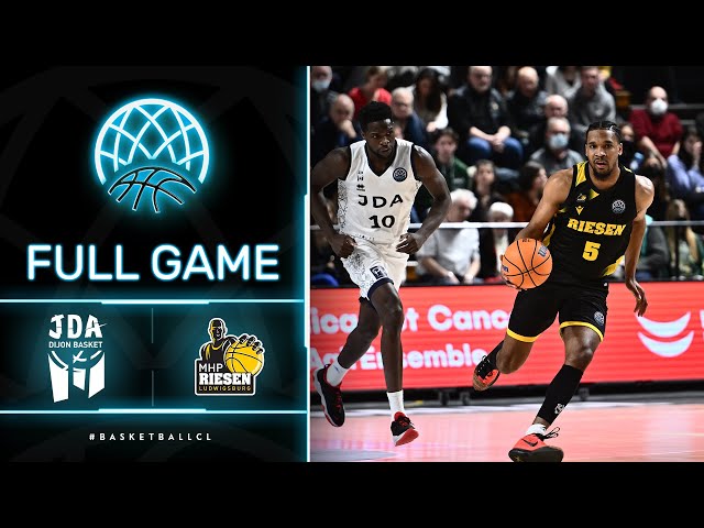 JDA Dijon v MHP Riesen Ludwigsburg - Full Game | Basketball Champions League 2021-22