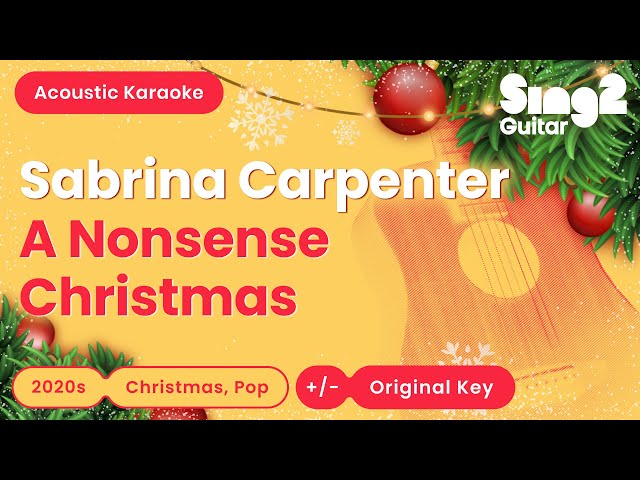 Sabrina Carpenter - A Nonsense Christmas (Acoustic Karaoke)