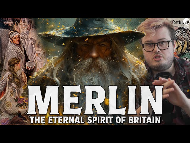 Merlin, Once and Future Wizard: The Eternal Spirit of Britain