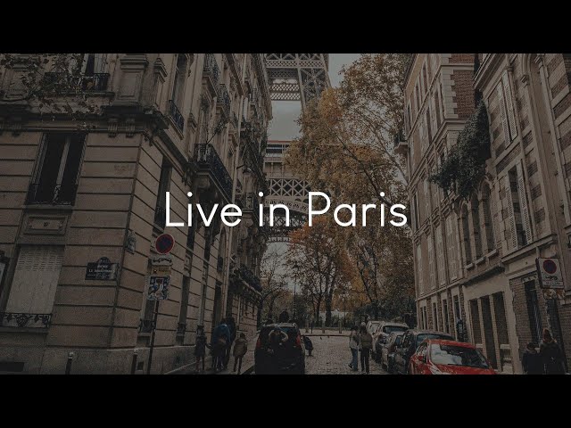 Live in Paris - a playlist to chill to in Paris