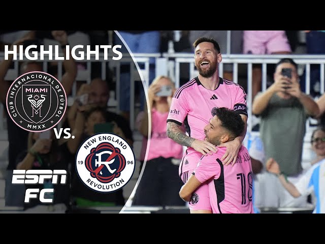 LIONEL MESSI HAT TRICK 😮 Inter Miami vs. New England Revolution | MLS Highlights | ESPN FC